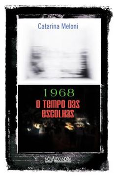 Imagem de 1968 O TEMPO DAS ESCOLHAS