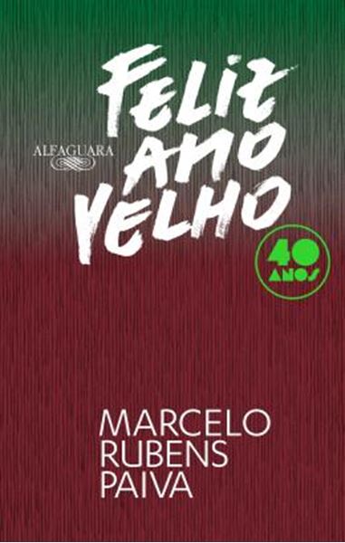 Picture of FELIZ ANO VELHO (EDICAO COMEMORATIVA DE 40 ANOS) - 2ª ED