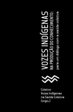 Imagem de VOZES INDIGENAS NA PRODUCAO DO CONHECIMENTO