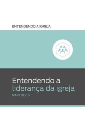 Imagem de ENTENDENDO A LIDERANCA DA IGREJA