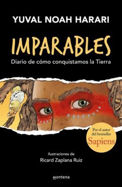 Picture of IMPARABLES - DIARIO DE COMO CONQUISTAMOS LA TIERRA / UNSTOPPABLE US - HOW HUMANS T OOK OVER THE WORLD