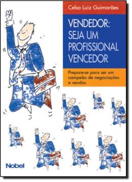Imagem de VENDEDOR: SEJA UM PROFISSIONAL VENCEDOR