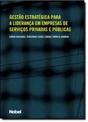Imagem de GESTAO ESTRATEGICA PARA A LID. EM EMPRESAS