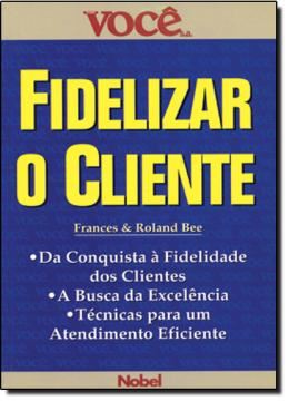 Imagem de FIDELIZAR O CLIENTE   VOCE S.A.