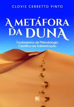 Imagem de A METAFORA DA DUNA - FUNDAMENTOS DE METODOLOGIA CIENTIFICA EM ADMINISTRACAO