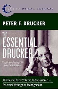 Imagem de THE ESSENTIAL DRUCKER - THE BEST OF SIXTY YEARS OF PETER DRUCKER´S ESSENTIAL WRITINGS ON MANAGEMENT