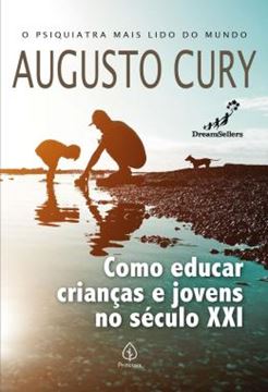 Imagem de COL. AUGUSTO CURY - COMO EDUCAR CRIANCAS E JOVENS NO SECULO XXI