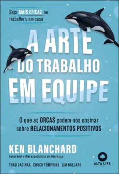 Picture of A ARTE DO TRABALHO EM EQUIPE - O QUE AS ORCAS PODEM ENSINAR SOBRE RELACIONAMENTOS POSITIVOS