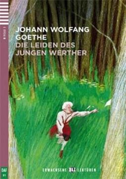Imagem de DIE LEIDEN DES JUNGEN WERTHER - ERWACHSENE ELI-LEKTUREN B1 - DOWNLOADABLE MULTIMEDIA