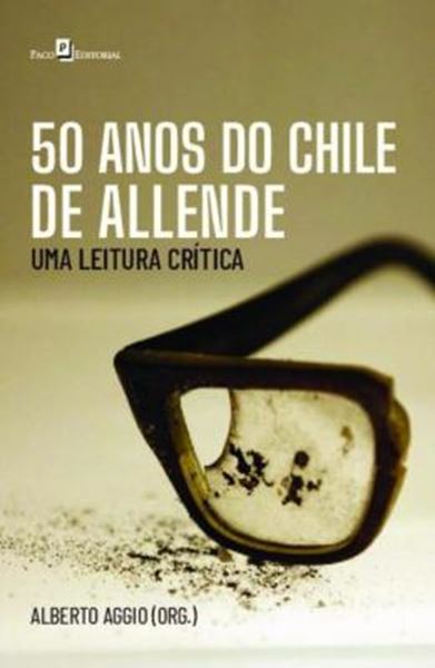 Picture of 50 ANOS DO CHILE DE ALLENDE - UMA LEITURA CRITICA