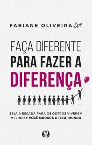 Picture of FACA DIFERENTE PARA FAZER A DIFERENCA