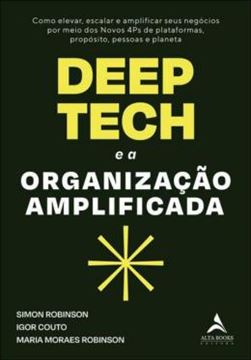 Imagem de DEEP TECH E A ORGANIZACAO AMPLIFICADA