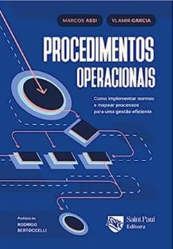 Imagem de PROCEDIMENTOS OPERRACIONAIS: COMO IMPLEMENTAR NORMAS E MAPEAR PROCESSOS PARA UMA GESTÃO EFICIENTE