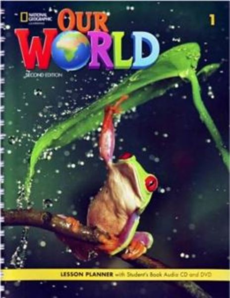 Picture of OUR WORLD 1 LESSON PLANNER WITH STUDENT´S BOOK AUDIO CD AND DVD - BRITISH - 2ND ED