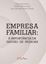 Imagem de EMPRESA FAMILIAR- A IMPORTANCIA DE GESTAO DE PESSOAS