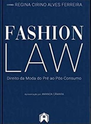 Imagem de FASHION LAW  DIREITO DA MODA DO PRE AO POS-CONSUMO