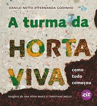 Imagem de A TURMA DA HORTA VIVA - COMO TUDO COMECOU