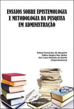 Imagem de ENSAIOS SOBRE EPISTEMOLOGIA E METODOLOGIA DA PESQUISA EM ADMINISTRACAO