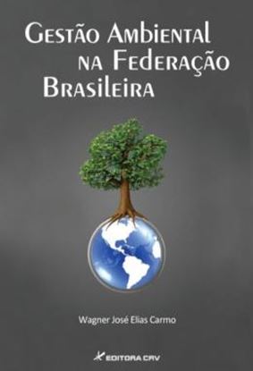 Imagem de GESTAO AMBIENTAL NA FEDERACAO BRASILEIRA