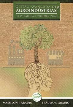 Imagem de GESTAO AVANCADA DE AGROINDUSTRIAS - DA ESTRATEGIA A IMPLEMENTACAO