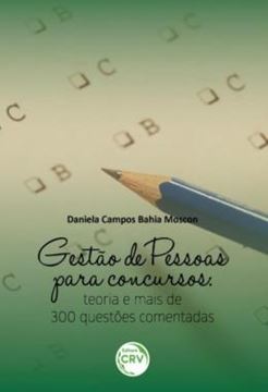 Imagem de GESTAO DE PESSOAS PARA CONCURSOS - TEORIA E MAIS 300 QUESTOES COMENTADAS
