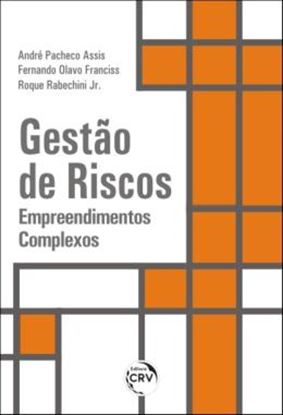 Imagem de GESTAO DE RISCOS - EMPREENDIMENTOS COMPLEXOS