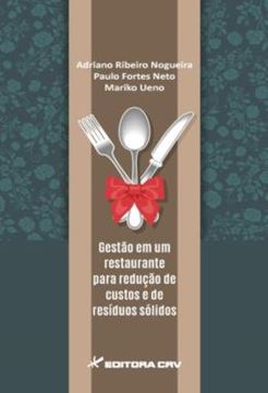 Imagem de GESTAO EM UM RESTAURANTE PARA REDUCAO DE CUSTOS E DE RESIDUOS SOLIDOS