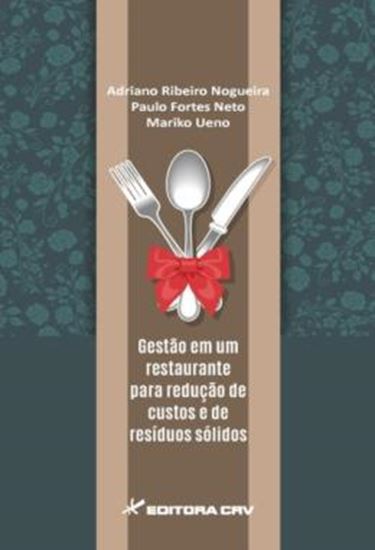 Picture of GESTAO EM UM RESTAURANTE PARA REDUCAO DE CUSTOS E DE RESIDUOS SOLIDOS