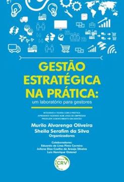 Imagem de GESTAO ESTRATEGICA NA PRATICA - UM LABORATORIO PARA GESTORES