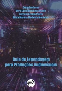 Imagem de GUIA DE LEGENDAGEM PARA PRODUCOES AUDIOVISUAIS