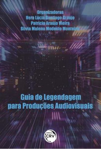 Picture of GUIA DE LEGENDAGEM PARA PRODUCOES AUDIOVISUAIS