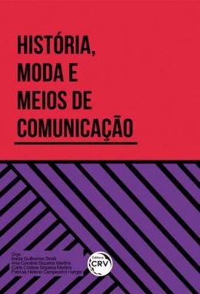 Imagem de HISTORIA, MODA E MEIOS DE COMUNICACAO