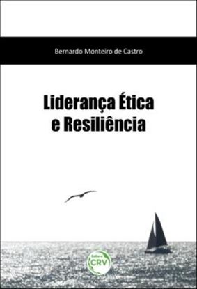 Imagem de LIDERANCA ETICA E RESILIENCIA