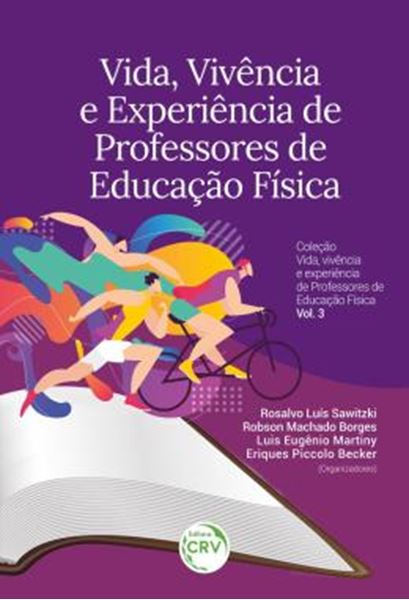 Picture of VIDA, VIVENCIA E EXPERIENCIA DE PROFESSORES DE EDUCACAO FISICA - VOLUME 3