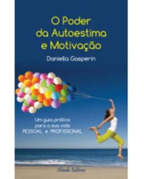 Imagem de O PODER DA AUTOESTIMA E MOTIVACAO