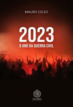 Imagem de 2023 - O ANO DA GUERRA CIVIL
