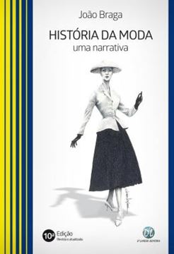 Imagem de HISTORIA DA MODA - UMA NARRATIVA