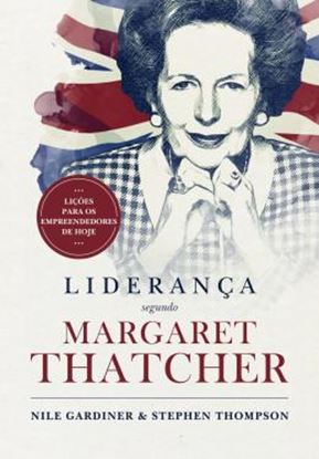 Imagem de LIDERANCA SEGUNDO MARGARETH THATCHER