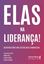 Imagem de ELAS NA LIDERANCA! - DESENVOLVENDO UMA GESTAO MAIS HUMANIZADA