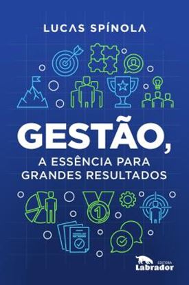 Imagem de GESTAO, A ESSENCIA PARA GRANDES RESULTADOS