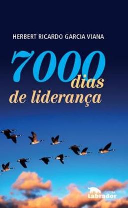 Imagem de 7000 DIAS DE LIDERANCA
