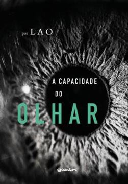 Imagem de A CAPACIDADE DO OLHAR - VOLUME 1 - A PRIMEIRA CONVERSA ENTRE A PSIQUIATRIA E A PSICANALISE