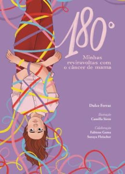 Picture of 180 GRAUS - MINHAS REVIRAVOLTAS COM O CANCER DE MAMA
