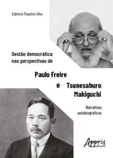 Picture of GESTAO DEMOCRATICA NAS PERSPECTIVAS DE PAULO FREIRE E TSUNESABURO MAKIGUCHI