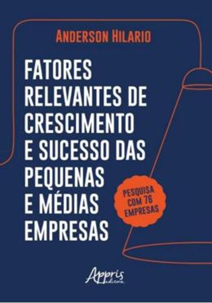 Picture of FATORES RELEVANTES DE CRESCIMENTO E SUCESSO DAS PEQUENAS E MEDIAS EMPRESAS
