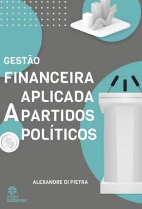 Imagem de GESTAO FINANCEIRA APLICADA A PARTIDOS POLITICOS