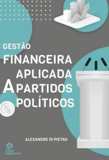 Picture of GESTAO FINANCEIRA APLICADA A PARTIDOS POLITICOS