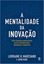 Imagem de MENTALIDADE DA  INOVACAO, A