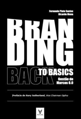 Imagem de BRANDING BACK TO BASICS - GESTAO DE MARCAS 0.0