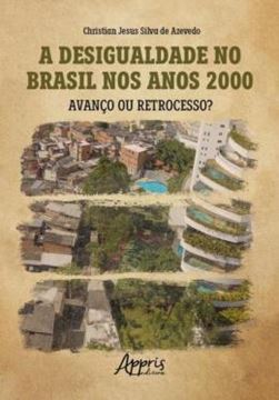 Imagem de A DESIGUALDADE NO BRASIL NOS ANOS 2000